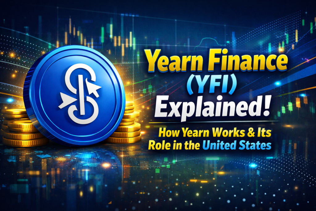 Yearn Finance (YFI) Explained: How Yearn Works and Its Role in the United States